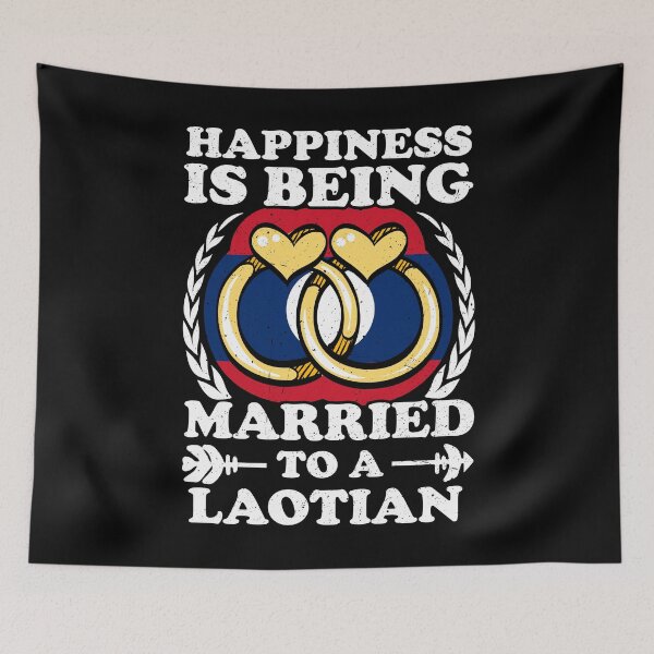 Item preview, Happiness Is Being Married To A Laotian designed and sold by GabbyKash.