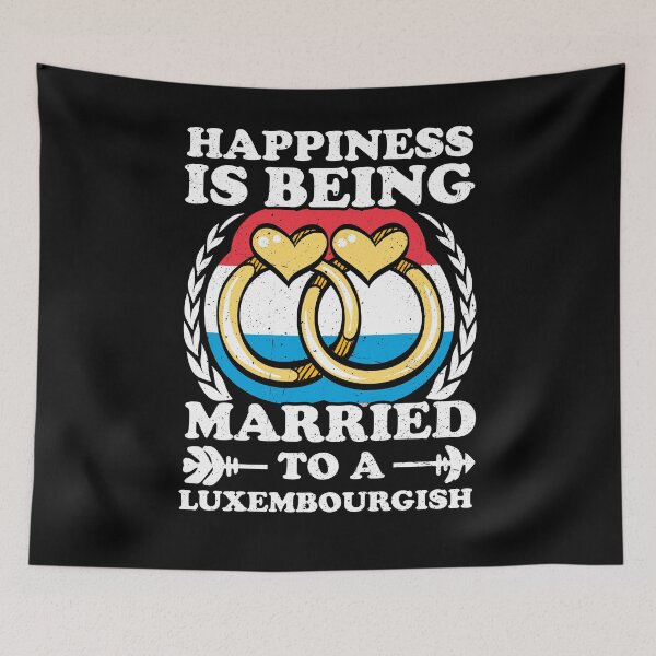 Item preview, Happiness Is Being Married To A Luxembourgish designed and sold by GabbyKash.