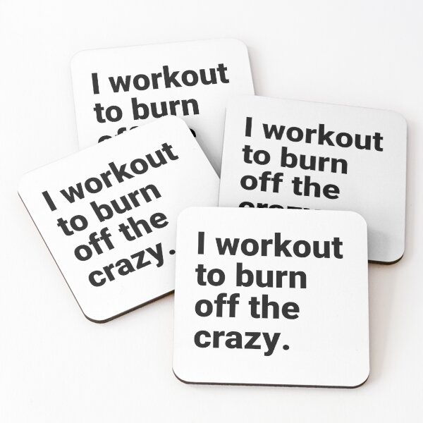Item preview, I workout to burn off the crazy designed and sold by UrbnState.