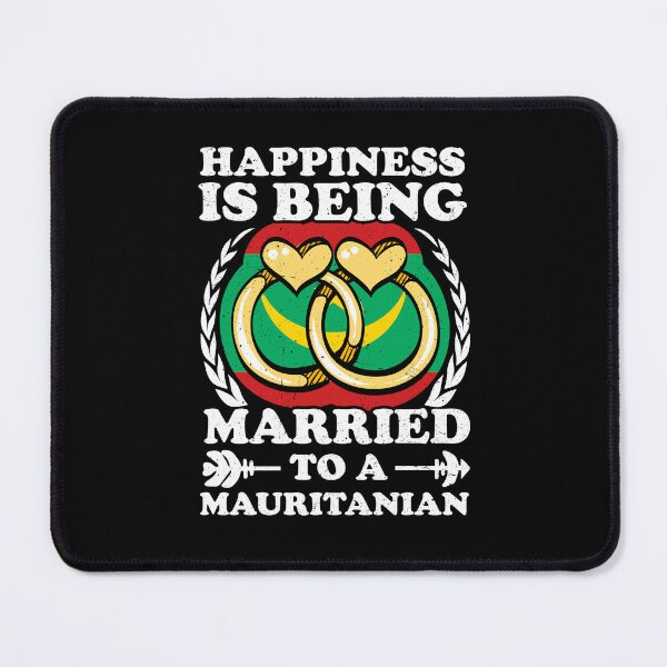 Item preview, Happiness Is Being Married To A Mauritanian designed and sold by GabbyKash.