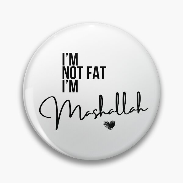 Item preview, I'm Not Fat - I'm Mashallah  designed and sold by KulshiApparels.