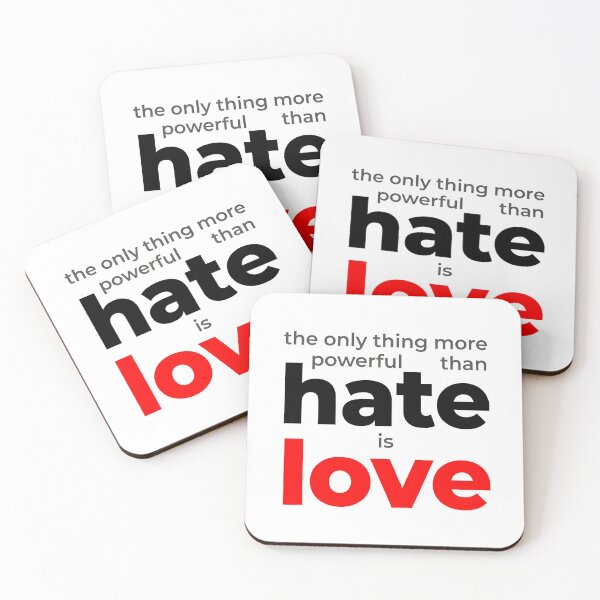 Item preview, The Only Thing More Powerful Than Hate Is Love designed and sold by Uglyandcute.