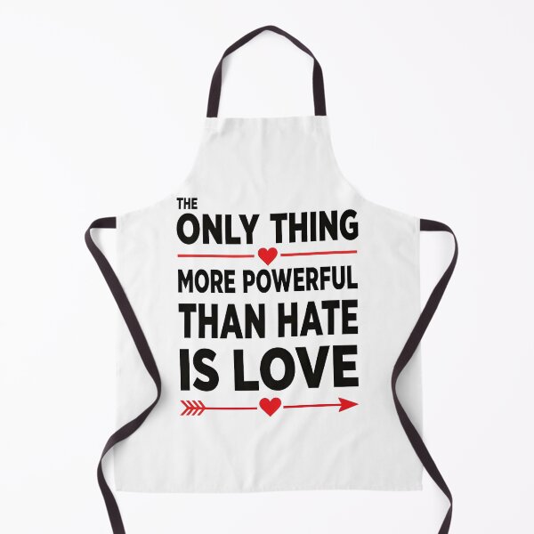 Item preview, The Only Thing More Powerful Than Hate Is Love designed and sold by Uglyandcute.