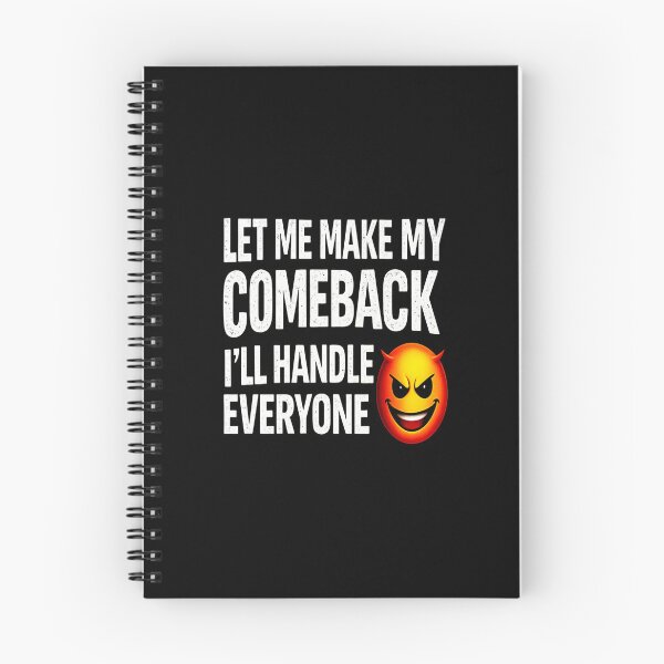 Item preview, Let Me Make My Comeback - I'll Handle Everyone  designed and sold by UrbanEchoHub.