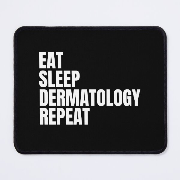 Item preview, eat sleep dermatology repeat designed and sold by sydney-syder.