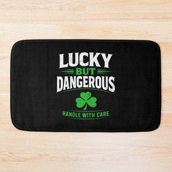 Item preview, Lucky But Dangerous St Patricks Day Irish  designed and sold by w1ckerman.