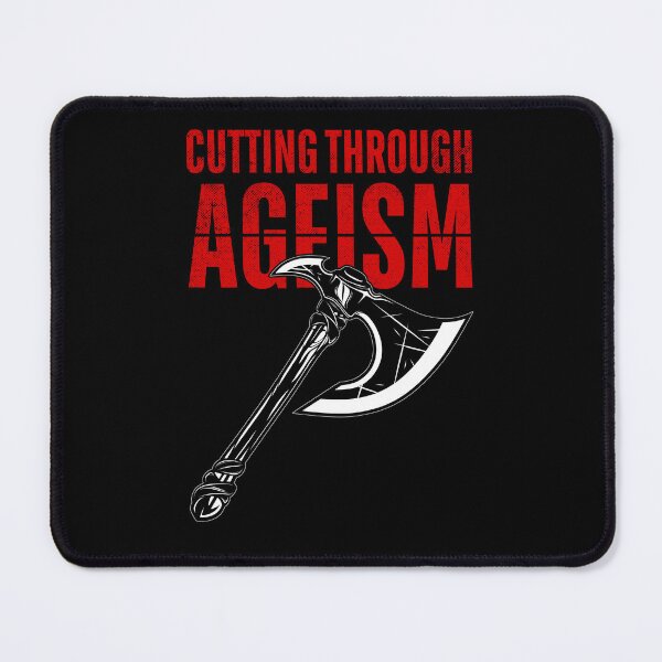 Item preview, Cutting Through Ageism | Feminist Axe designed and sold by ObsidianDaz.
