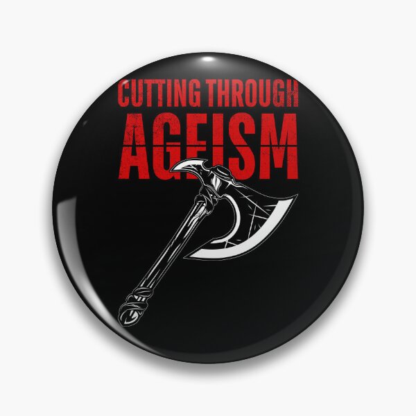 Item preview, Cutting Through Ageism | Feminist Axe designed and sold by ObsidianDaz.