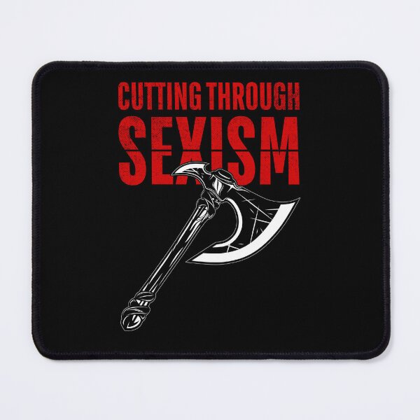 Item preview, Cutting Through Sexism | Feminist Axe designed and sold by ObsidianDaz.