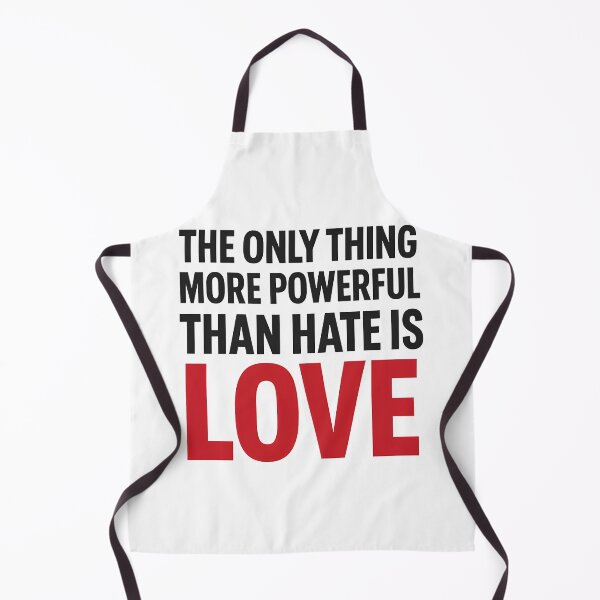 Item preview, The Only Thing More Powerful Than Hate Is Love designed and sold by Uglyandcute.