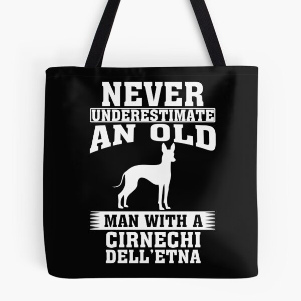 Item preview, Never Underestimate an Old Man with Cirnechi dell’Etna designed and sold by CosmoKitsch.
