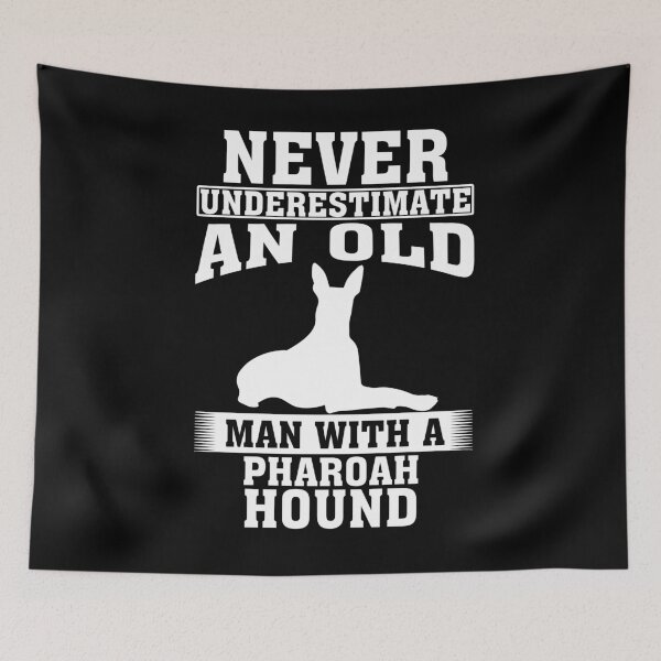 Item preview, Never Underestimate an Old Man with Pharoah Hound  designed and sold by CosmoKitsch.