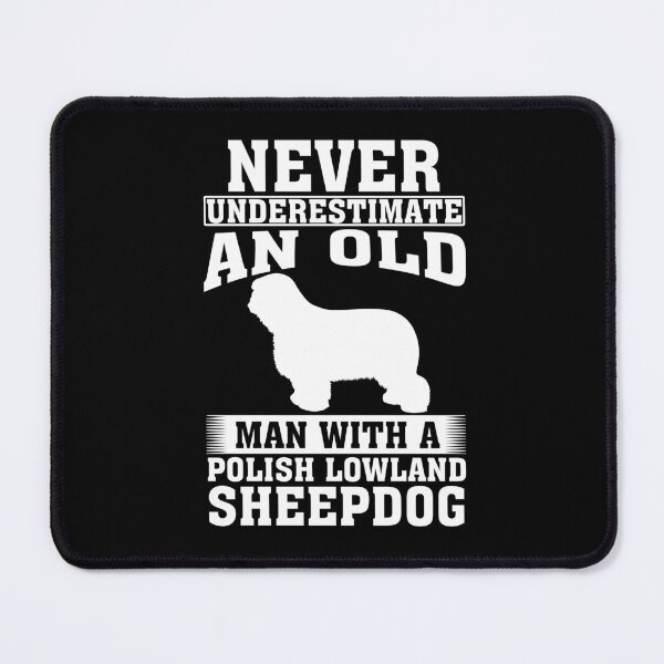 Item preview, Never Underestimate an Old Man with Polish Lowland Sheepdog designed and sold by CosmoKitsch.