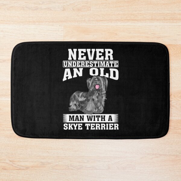Item preview, Never Underestimate an Old Man with Skye Terrier designed and sold by CosmoKitsch.