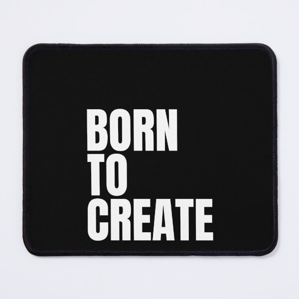 Item preview, Born to Create designed and sold by Dondonmart.