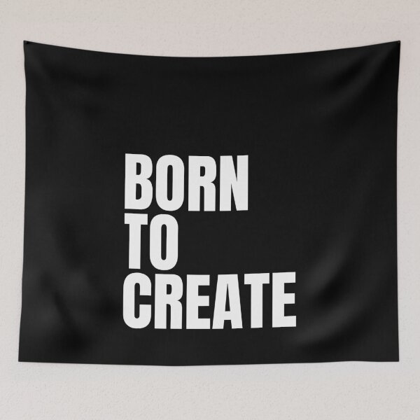 Item preview, Born to Create designed and sold by Dondonmart.