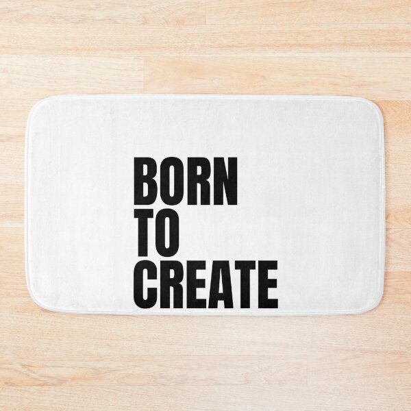 Item preview, Born to Create designed and sold by Dondonmart.