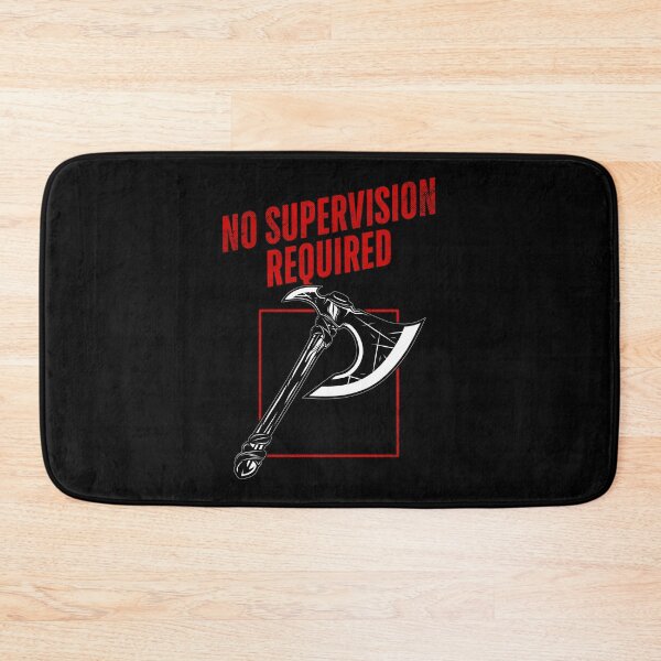Item preview, No Supervision Required – Bold Axe Design for the Self-Made designed and sold by ObsidianDaz.