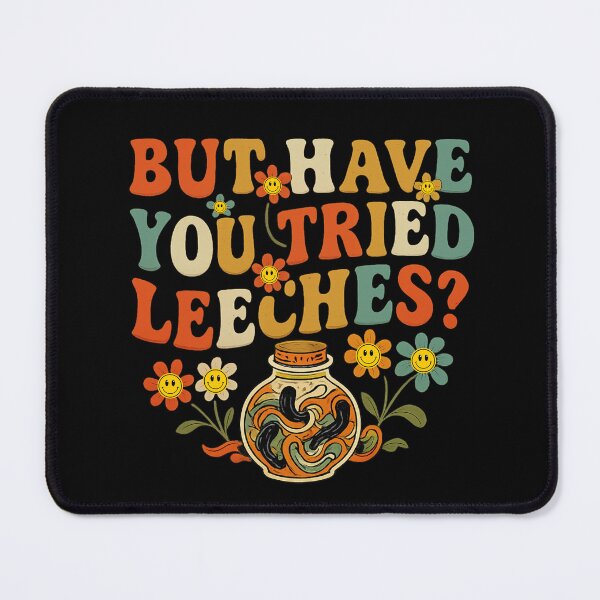 Item preview, But Have You Tried Leeches ?  Groovy Vintage Design designed and sold by NewRedLady.