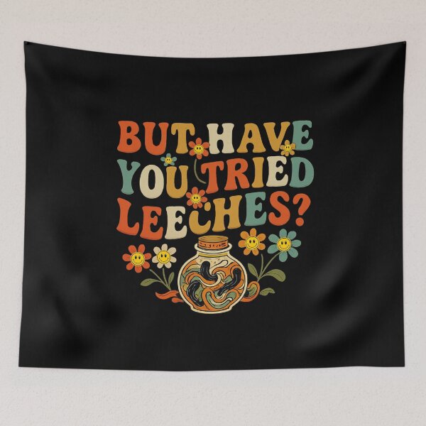 Item preview, But Have You Tried Leeches ?  Groovy Vintage Design designed and sold by NewRedLady.