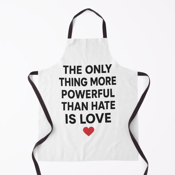 Item preview, The Only Thing More Powerful Than Hate Is Love designed and sold by Uglyandcute.