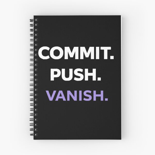 Item preview, Commit Push Vanish – Minimalist Developer Typography – Modern Coding Design designed and sold by Vasil Dimitrov.