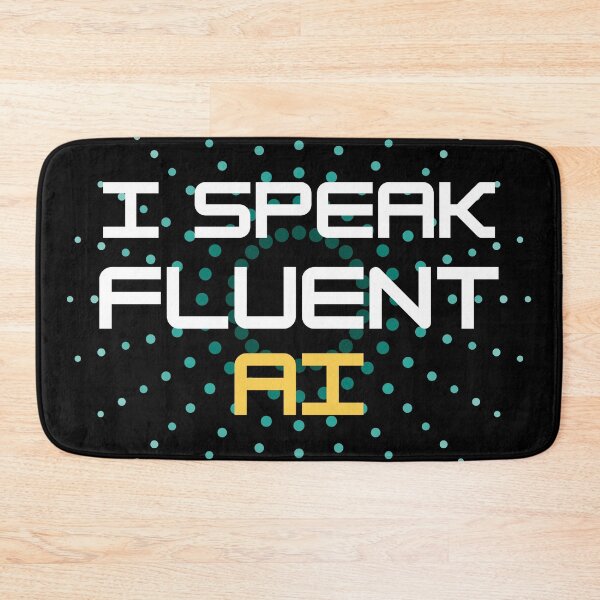 Item preview, I Speak Fluent AI designed and sold by DigitalMagShop.
