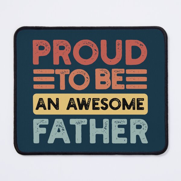 Item preview, Proud To Be An Awesome Father Father's Day designed and sold by NosandEdgy.