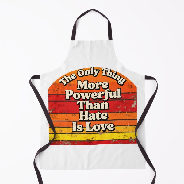 Item preview, The Only Thing More Powerful Than Hate Is Love designed and sold by Uglyandcute.