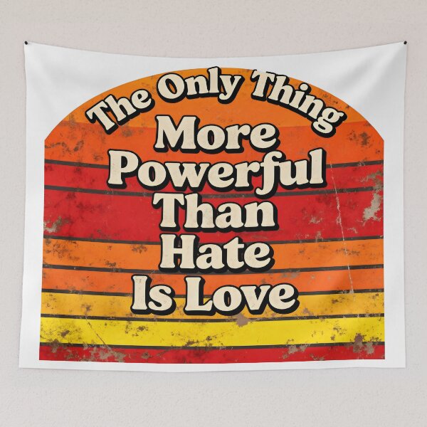Item preview, The Only Thing More Powerful Than Hate Is Love designed and sold by Uglyandcute.