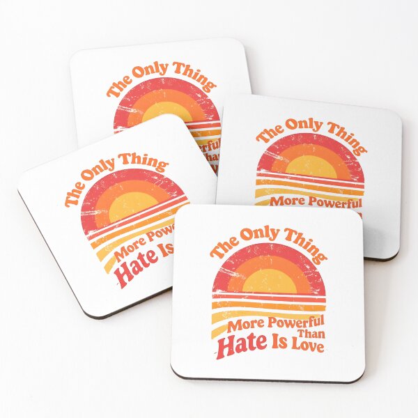 Item preview, The Only Thing More Powerful Than Hate Is Love designed and sold by Uglyandcute.
