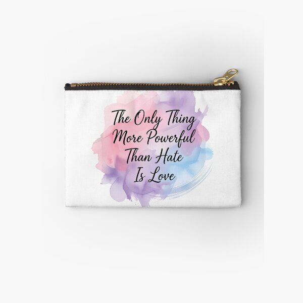 Item preview, The Only Thing More Powerful Than Hate Is Love designed and sold by Uglyandcute.