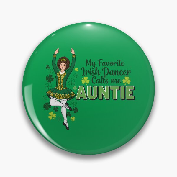 Item preview, My Favorite Irish Dancer Calls Me Auntie St. Patricks Day designed and sold by OlakunleOloroz.