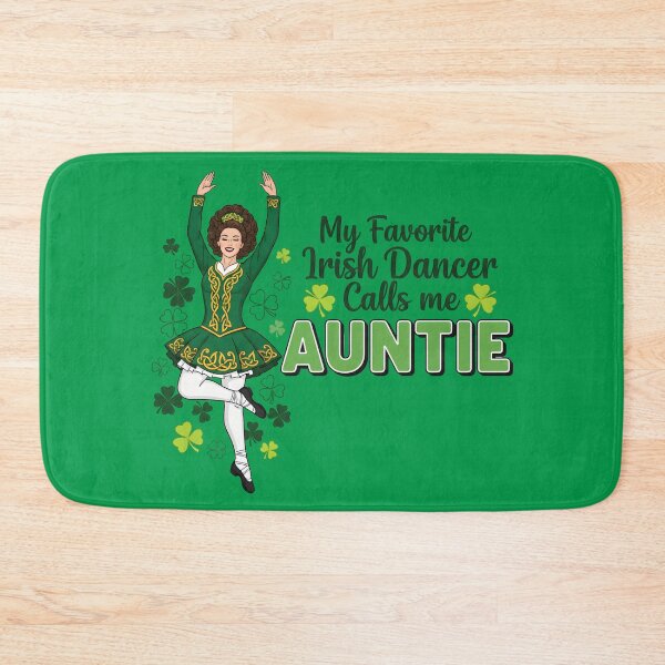 Item preview, My Favorite Irish Dancer Calls Me Auntie St. Patricks Day designed and sold by OlakunleOloroz.