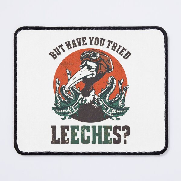 Item preview, But Have You Tried Leeches Classic T-Shirt Gift For Doctor designed and sold by Martysstore.