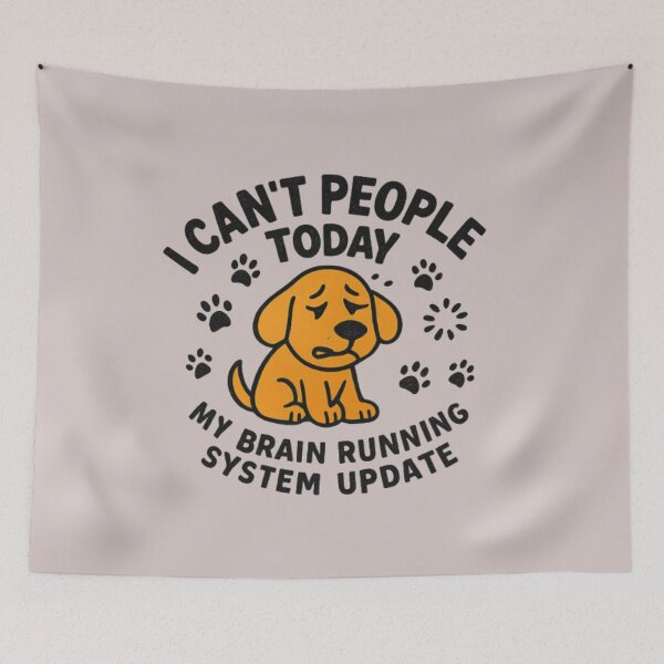Item preview, I Can’t People Today My Brain Is Running System Update – Funny Dog Lover Quote designed and sold by OwnYourMood.