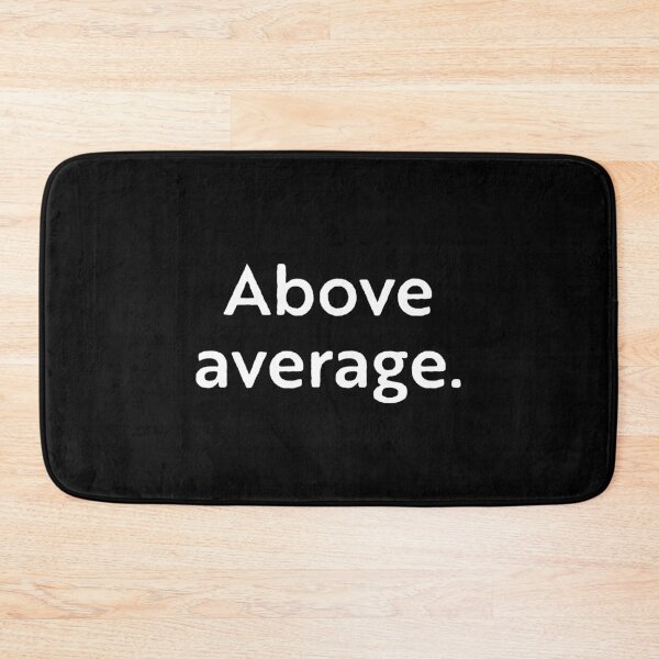 Item preview, Above average designed and sold by WhackoDesigns.