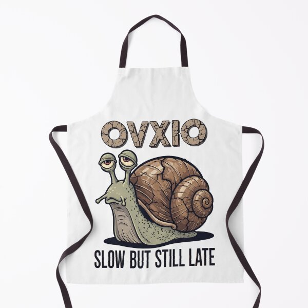Item preview, Slow But Still Late - Funny Relatable Snail Humor designed and sold by OVXIO.