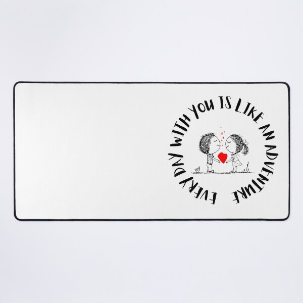 Item preview, Every Day With You Is Like An Adventure. designed and sold by Dinasshop.