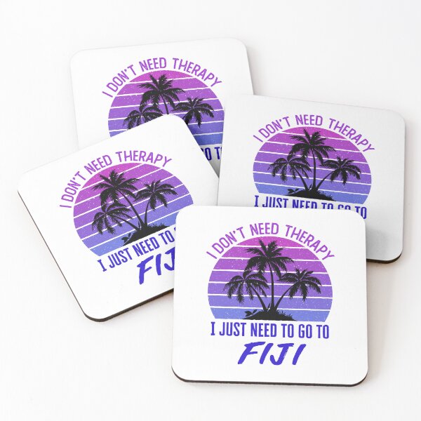 Item preview, I Don't Need Therapy I Just Need to Go to Fiji designed and sold by jaygo.