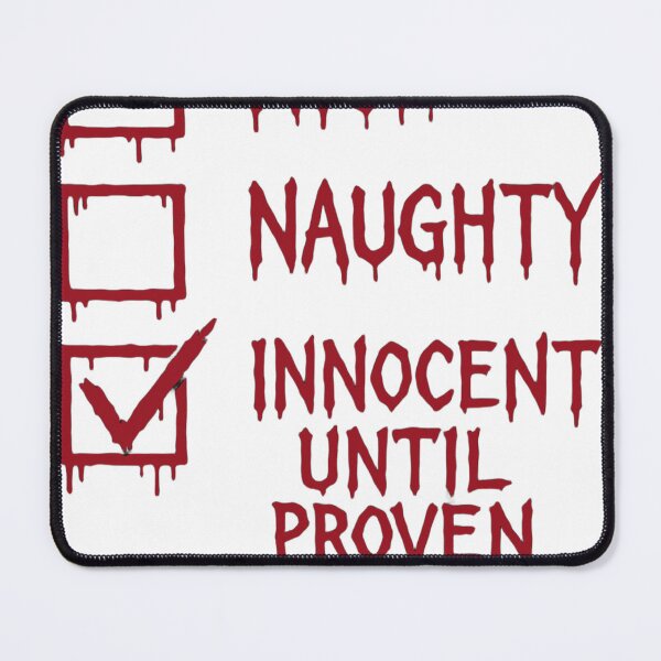 Item preview, Innocent Until Proven Guilty - Naughty or Nice Sarcastic Checklist designed and sold by JossDesign15.