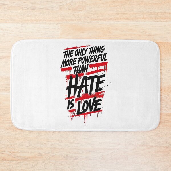 Item preview, The Only Thing More Powerful Than Hate Is Love designed and sold by Uglyandcute.