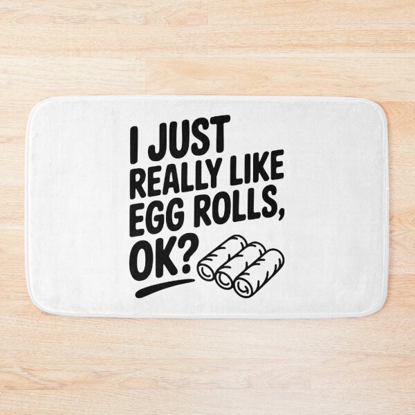 Item preview, I Just Really Like Egg Rolls Ok? designed and sold by Frank Ring.