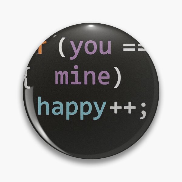 Artikelvorschau, Ein Aufkleber im Code-Stil: `if (you == mine) { happy++; }` entworfen und verkauft von STICKERS FOR SALE NOW.