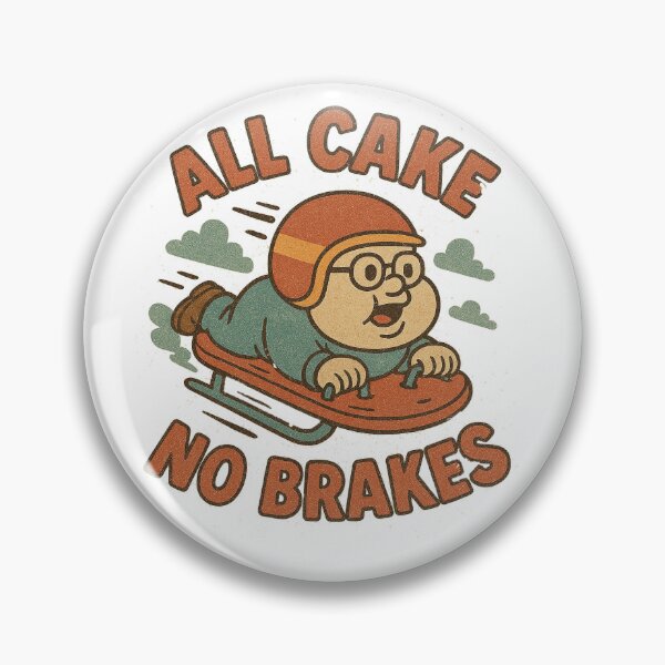 Item preview, All Cake No Brakes designed and sold by Magellan84.