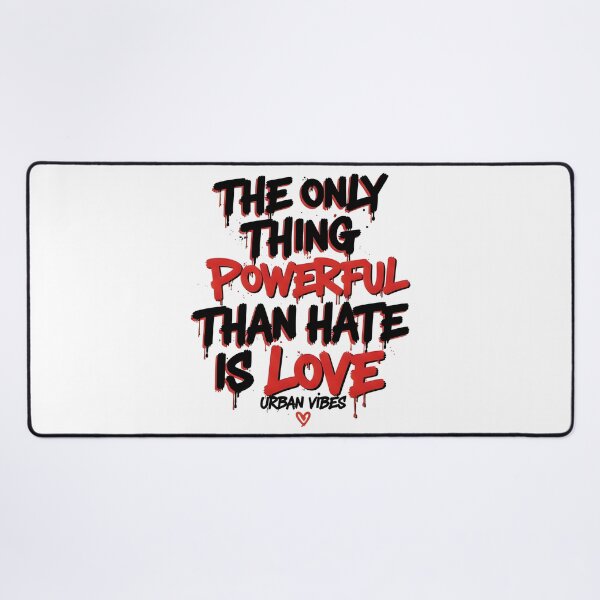 Item preview, The Only Thing More Powerful Than Hate Is Love designed and sold by Uglyandcute.