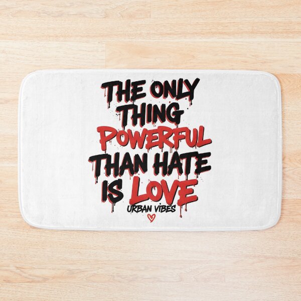 Item preview, The Only Thing More Powerful Than Hate Is Love designed and sold by Uglyandcute.