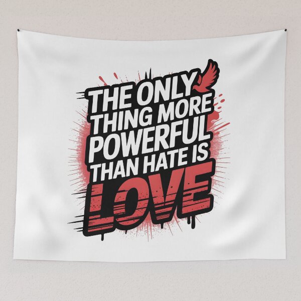 Item preview, The Only Thing More Powerful Than Hate Is Love designed and sold by Uglyandcute.