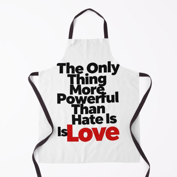 Item preview, The Only Thing More Powerful Than Hate Is Love designed and sold by Uglyandcute.