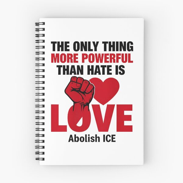 Item preview, The Only Thing More Powerful Than Hate Is Love ABOLISH ICE  designed and sold by Uglyandcute.